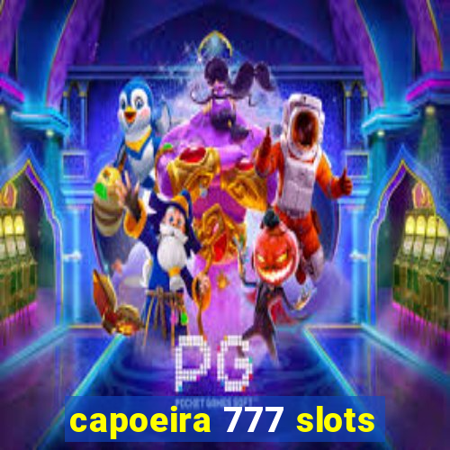 capoeira 777 slots
